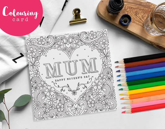 Mother's Day Colouring Card - Mum/Mom/Mam/Nan/Nanny/Nana/Grandma/Sister